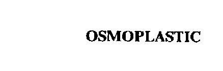 OSMOPLASTIC