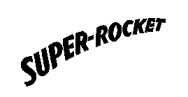 SUPER-ROCKET