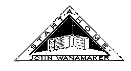 -START-A-HOME-JOHN WANAMAKER