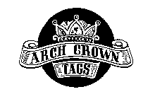 ARCH CROWN TAGS
