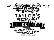 TWCO TAYLOR'S NEW YORK STATE FINEST QUALITY BURGUNDY WINE PRODUCED AND BOTTLED BBY THE TAYLOR WINE COMPANY HAMMONDSPORT, N.Y. U.S.A. ESTABLISHED 1880