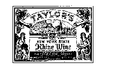 TAYLOR'S NEW YORK STATE RHINE WINE TAX PAID BY STAMPS AFFIXED TO CASE ALCOHOL 11% BY VOLUME PRODUCED AND BOTTLED BY THE TAYLOR WINE COMPANY ESTABLISHED 1880