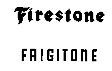 FIRESTONE FRIGITONE  