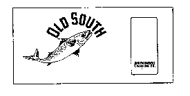 OLD SOUTH SOUTH PACIFIC CANNING CO.
