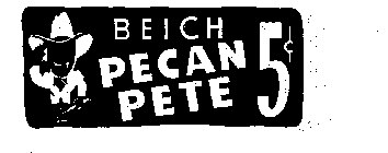 BEICH PECAN PETE 5