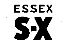 ESSEX S-X