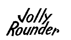 JOLLY ROUNDER