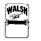 WALSH
