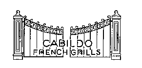 CABILDO FRENCH GRILLS