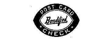 BONDIFIED POST CARD CHECK