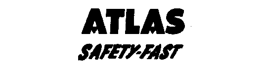 ATLAS SAFETY-FAST