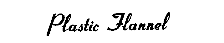 PLASTIC FLANNEL