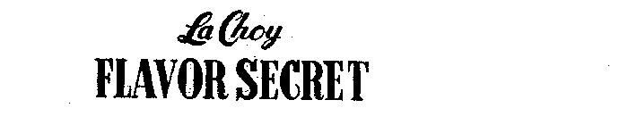 LA CHOY FLAVOR SECRET