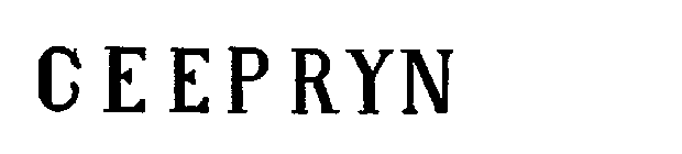 CEEPRYN