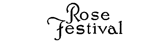 ROSE FESTIVAL