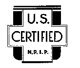 U.S. CERTIFIED N.P.I.P.