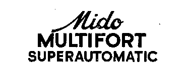 MIDO MULTIFORT SUPERAUTOMATIC