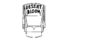 DESERT BLOOM