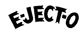E-JECT-O