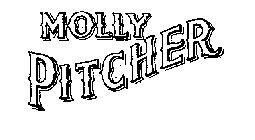 MOLLY PITCHER