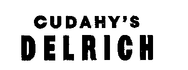 CUDAHY'S DELRICH