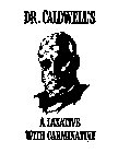 DR. CALDWELL'S A LAXATIVE WITH CARMINATIVE