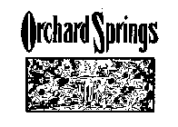 ORCHARD SPRINGS