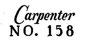 CARPENTER NO. 158
