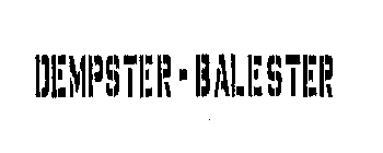 DEMPSTER BALESTER