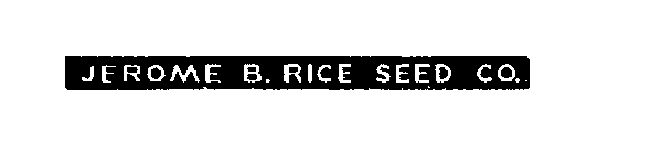 JEROME B. RICE SEED CO.