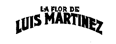 LA FLOR DE LUIS MARTINEZ