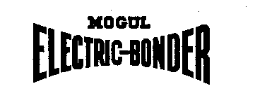 MOGUL ELECTRIC-BONDER