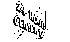 24 HOUR CEMENT