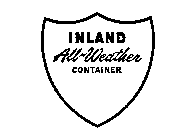 INLAND ALL-WEATHER CONTAINER