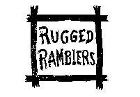 RUGGED RAMBLERS