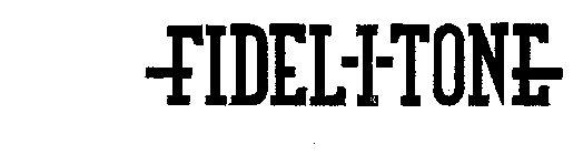 FIDEL-I-TONE
