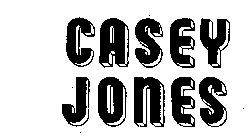 CASEY JONES