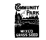 COMMUNITY PARK MIXED GRASS SEED