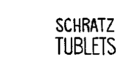 SCHRATZ TUBLETS