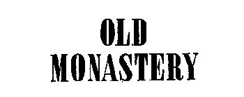 OLD MONASTERY