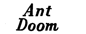 ANT DOOM