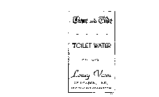 TIME AND TIDE TOILET WATER LOUEY VENN OF LONDON, INC. NEW YORK AND WASHINGTON 4 FL. OZS.