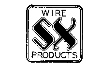SX-WIRE PRODUCTS