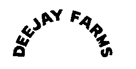 DEEJAY FARMS