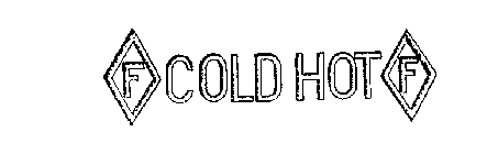 F COLD HOT F