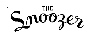 THE SNOOZER