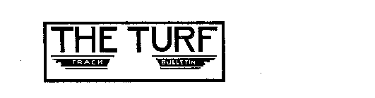 THE TURF TRACK BULLETIN