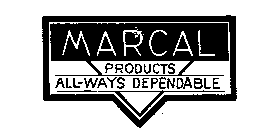 MARCEL PRODUCTS ALL-WAYS DEPENDABLE