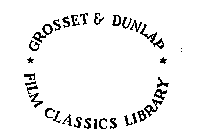 GROSSET & DUNLAP FILM CLASSICS LIBRARY