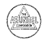 THE ARUNDEL CORPORATION